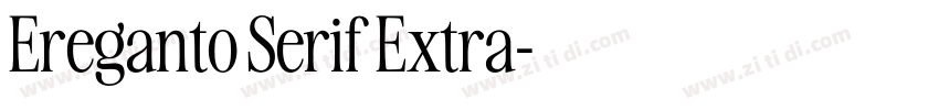 Ereganto Serif Extra字体转换
